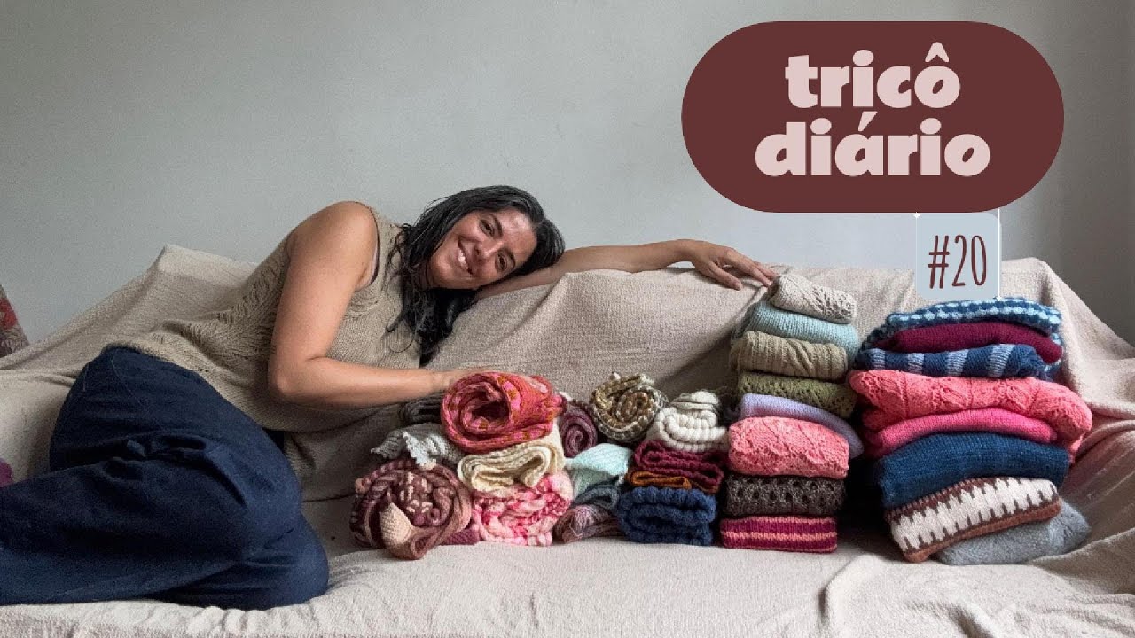 Tudo que tricotei em 2025 (menos 4!) — Tricô diário #20 | Marina Kater