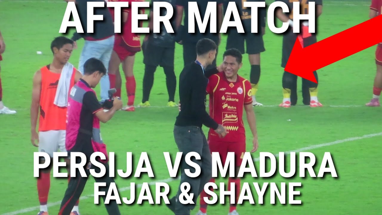FAJAR & SHAYNE HADIR DI AFTER MATCH PERSIJA VS MADURA 2026