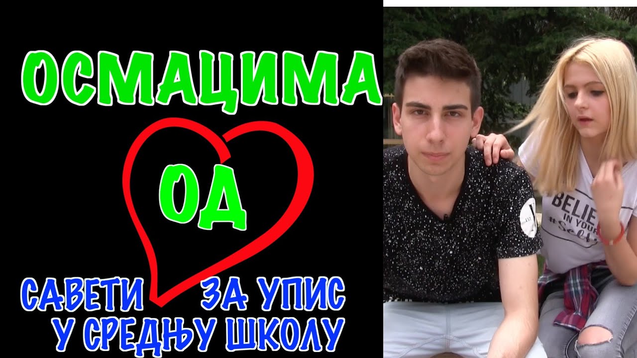 Osmacima od srca - saveti za upis u srednju školu.