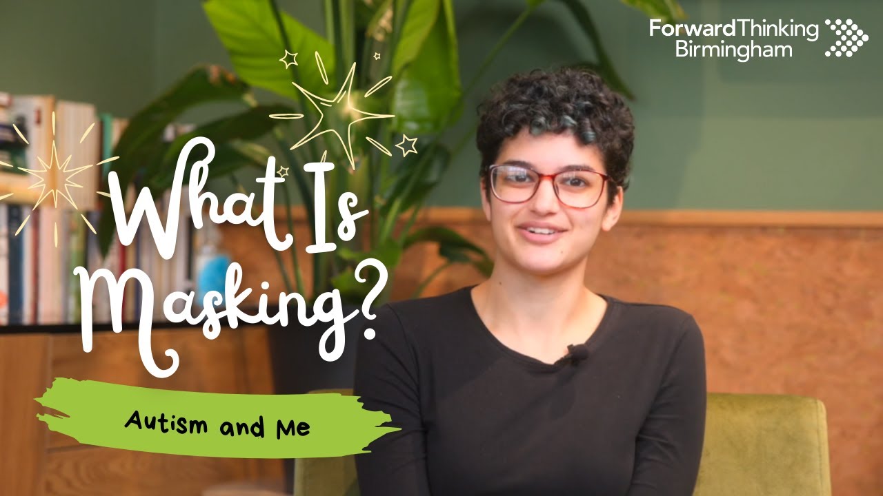 What Is Autistic Masking? | Autism And Me