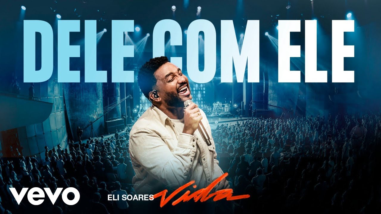 Eli Soares - Dele, Com Ele (Ao Vivo Em Belo Horizonte / 2023)