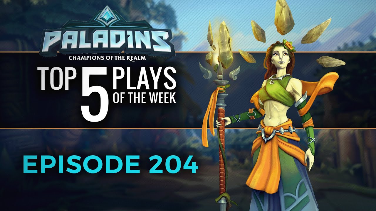 Paladins - Top 5 Plays - Episode 204