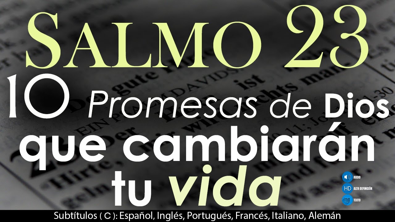 SALMO 23 - 10 promesas de DIOS que cambiarán tu vida.