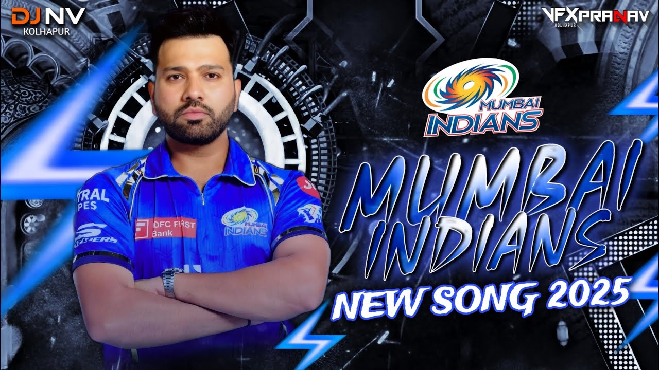 MUMBAI INDIANS 💙 | NEW SONG 2025 | DJ NAYAN NV 🔥👑