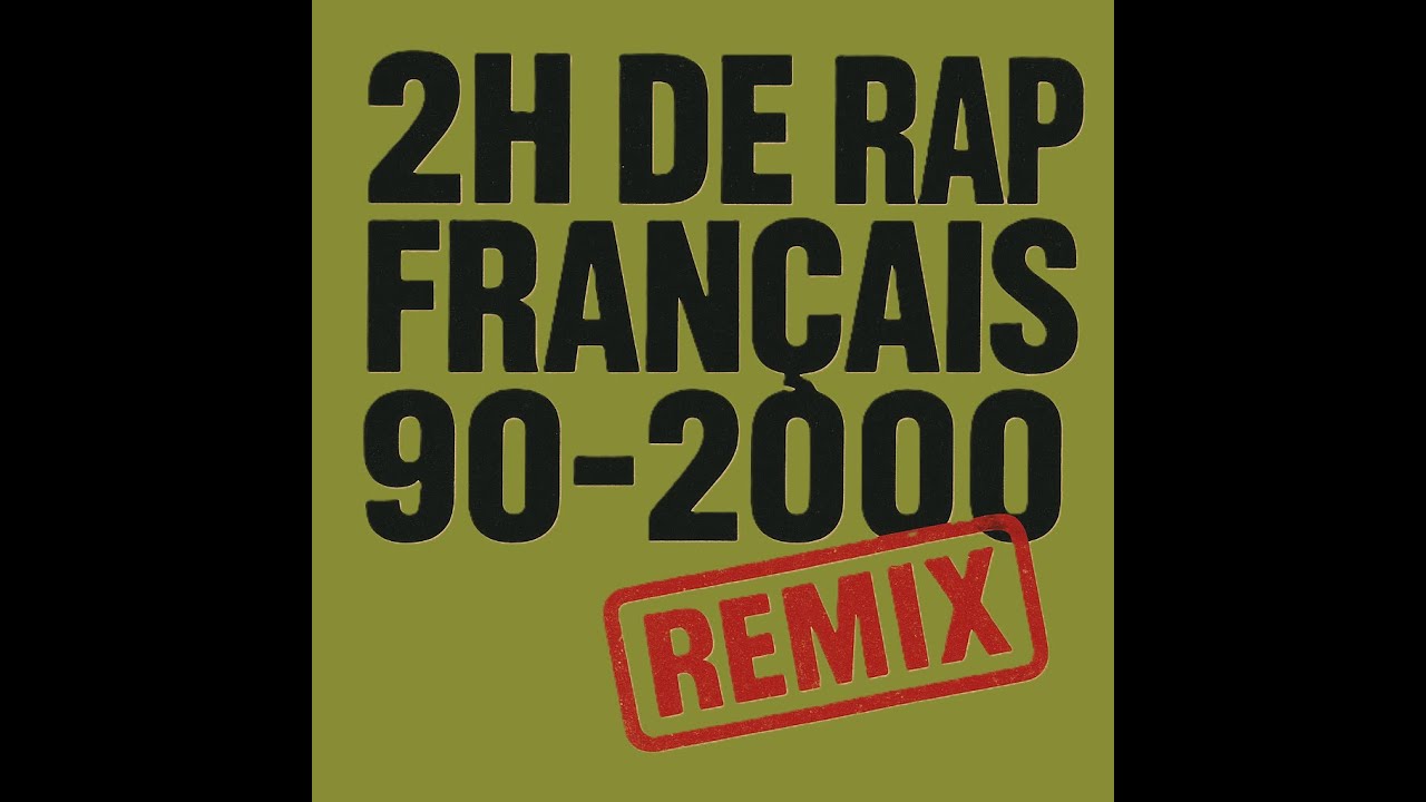 2h De Rap Fran&ccedil;ais 90 - 2000 ft. LIM. IAM. NESSBEAL. CENZA. FABE. etc....