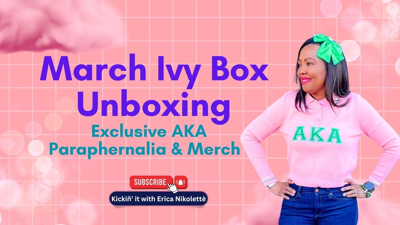 March Ivy Box Unboxing | Exclusive AKA Paraphernalia & Merch | Erica Nikolettè