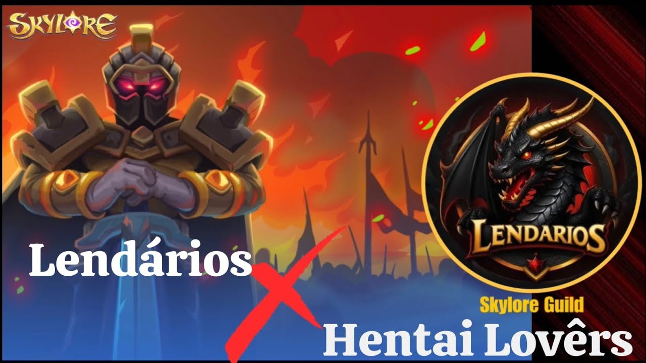 Skylore - GvG Lendários vs Hentai Lovêrs 