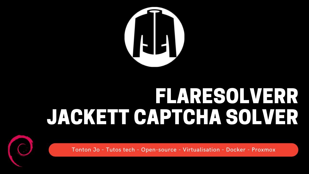 Les Tutos: Docker No. 20: Flaresolverr - Proxy captcha solver Jackett pour Yggtorrent (Cloudflare)