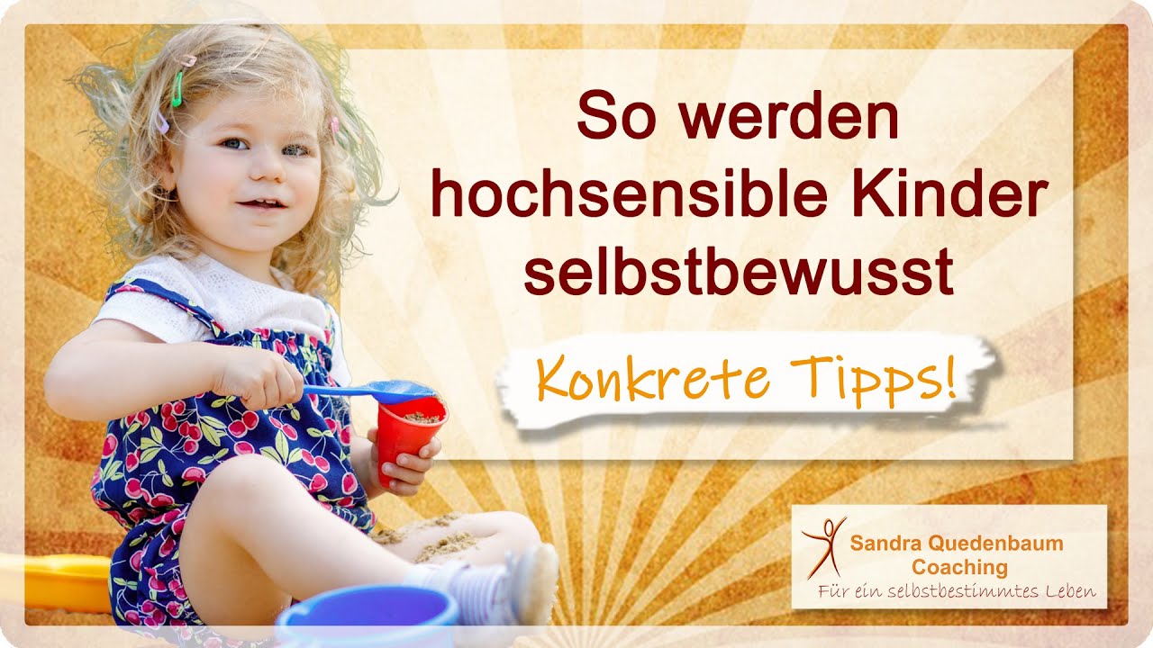 🦋 So werden hochsensible Kinder selbstbewusst - Konkrete Tipps