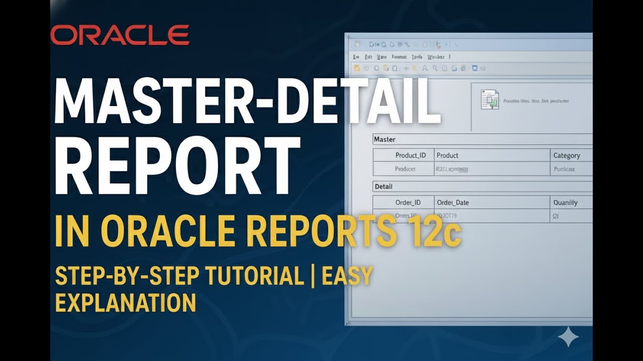 💡 How to Create Master Detail Report in Oracle Reports Builder 12c