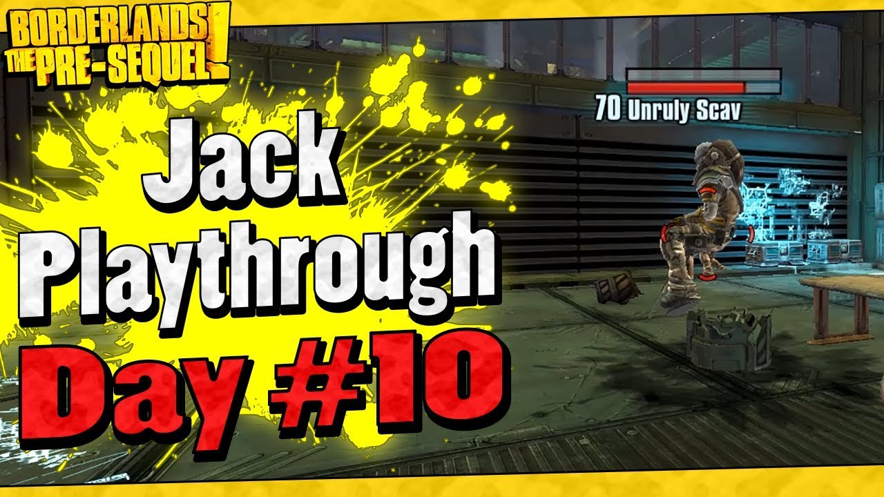 Borderlands The Pre-Sequel | Jack Playthrough Funny Moments And Drops | Day #10