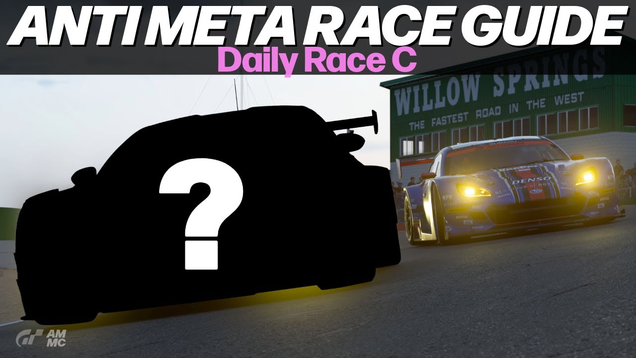 Gran Turismo 7 Guide: Beat EVERYONE at Willow Springs!