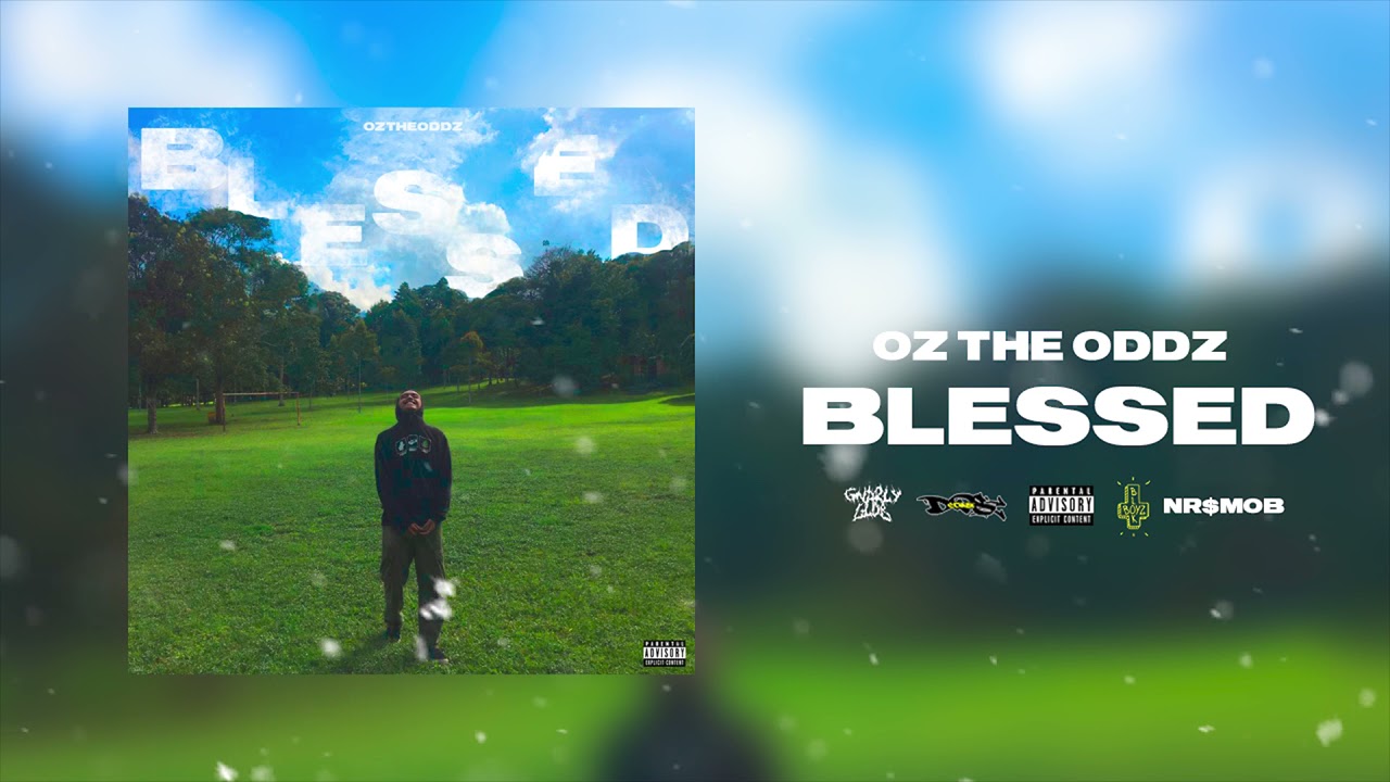 Oz the Oddz - Blessed (Official Audio)