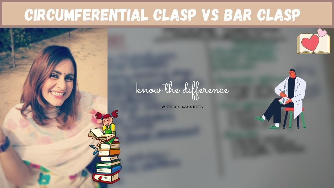 circumferential clasp vs bar clasp