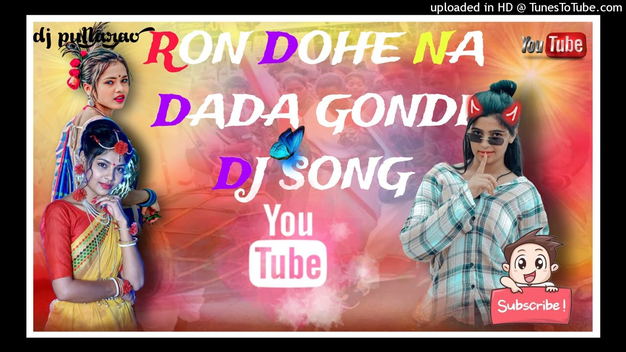 ron dohe na dada koya gondi dj song