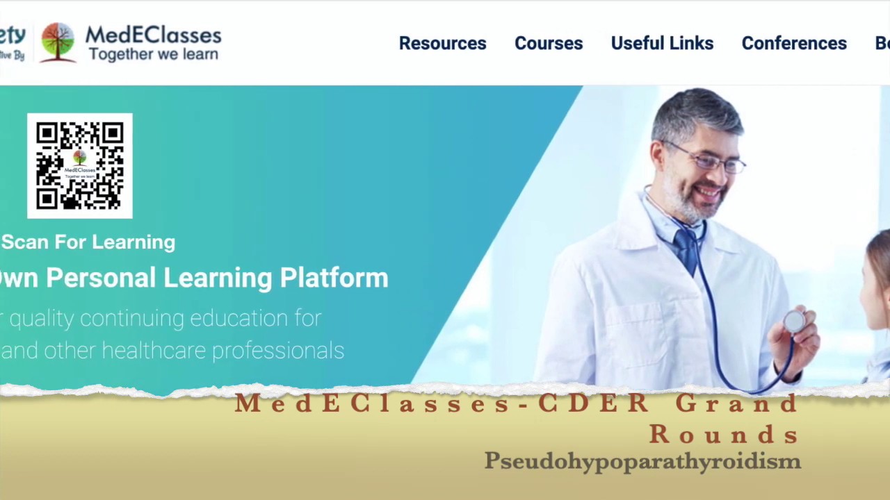 MedEClasses Grand Round Pseudohypoparathyroidism