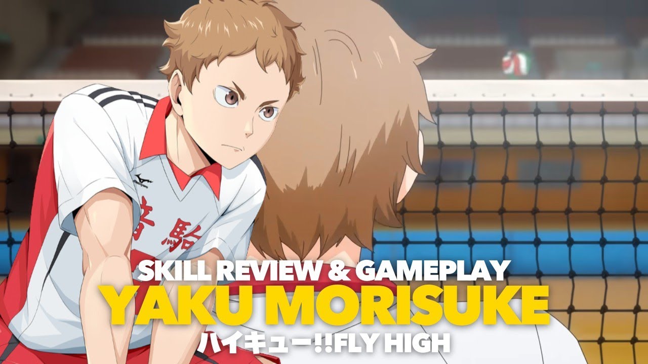 SUPER LIBERO YAKU MORISUKE!! SKILL REVIEW AND GAMEPLAY - ハイキュー!!FLY HIGH