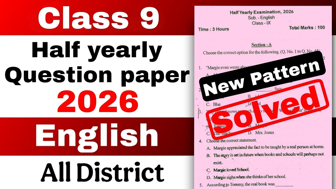 Class 9 half yearly English question paper 2026 All district with Solutions SEBA new pattern