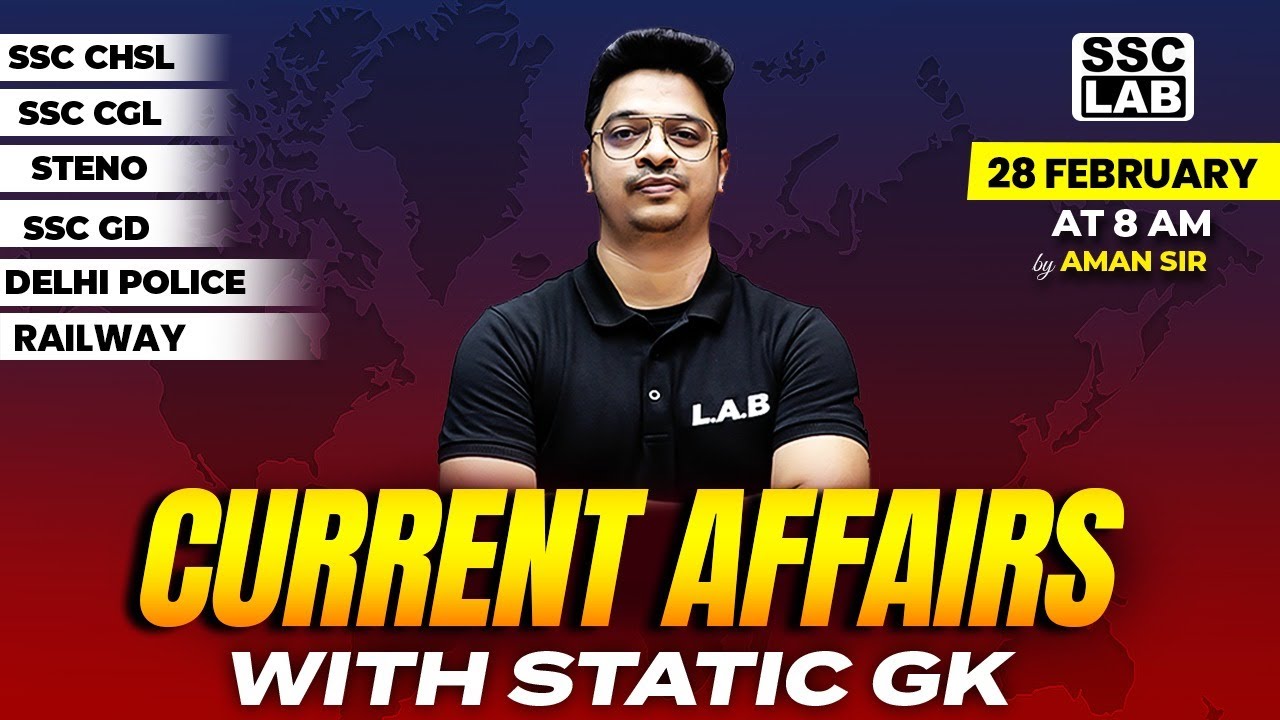 DAILY CURRENT AFFAIRS | 28 FEB 2024 CURRENT AFFAIRS | CURRENT AFFAIRS TODAY + STATIC GK BY AMAN SIR