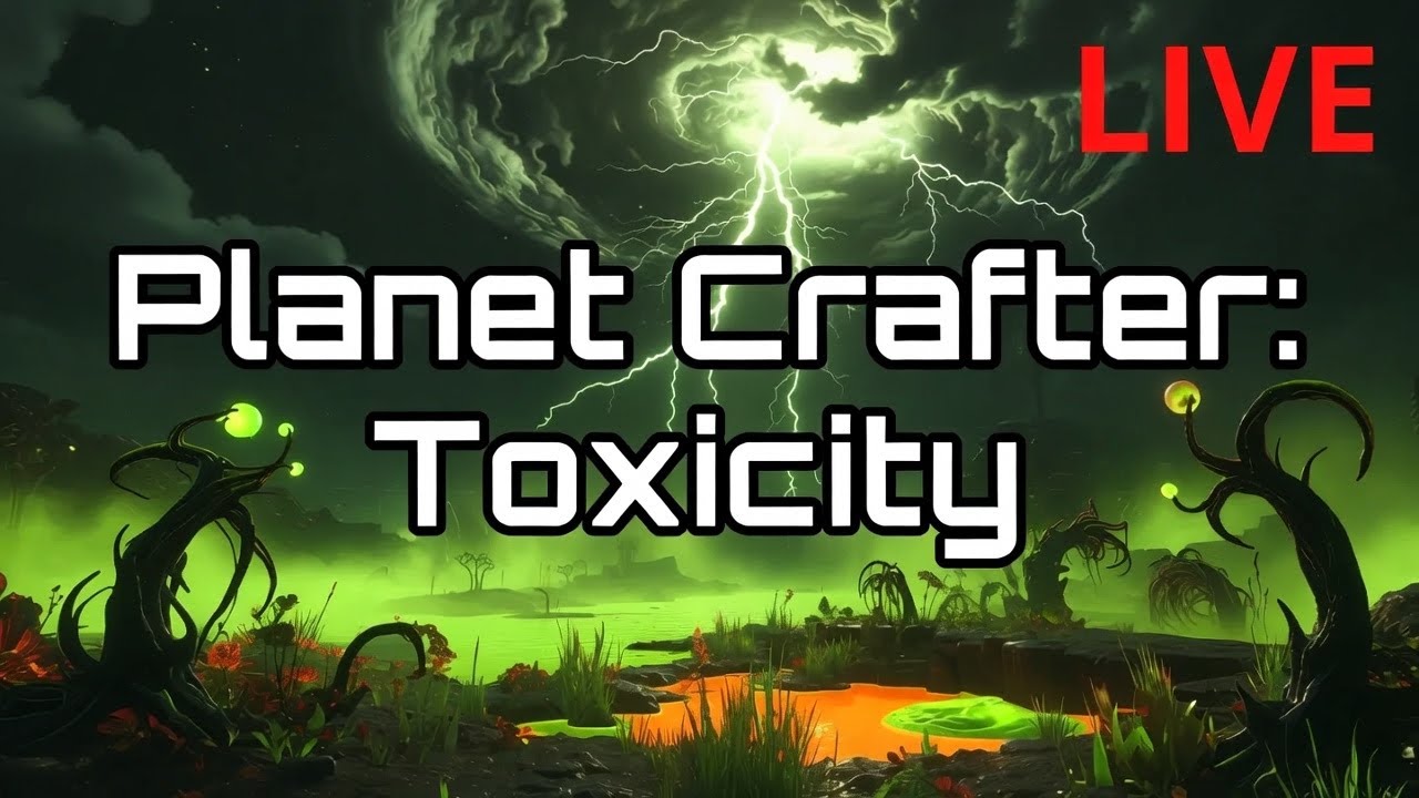 Planet Crafter: Toxicity (Live) | Surviving the Deadly Green Planet