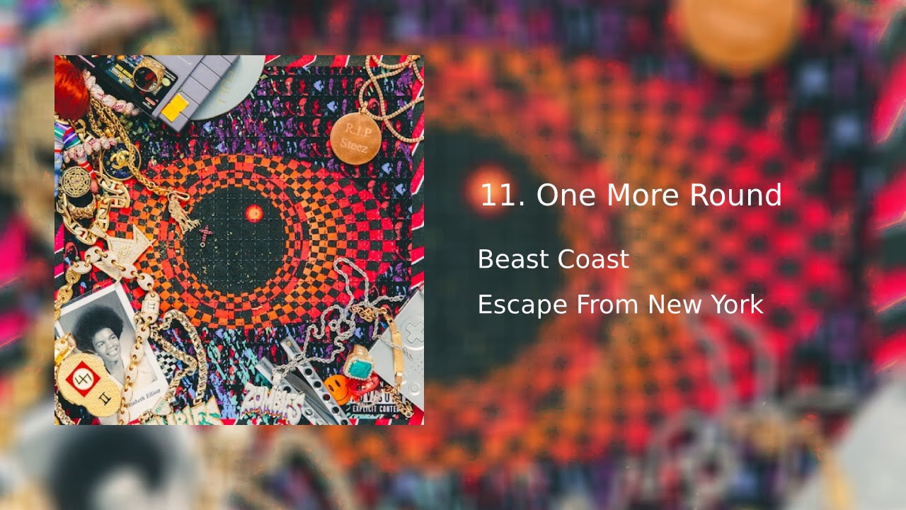 One More Round - Beast Coast