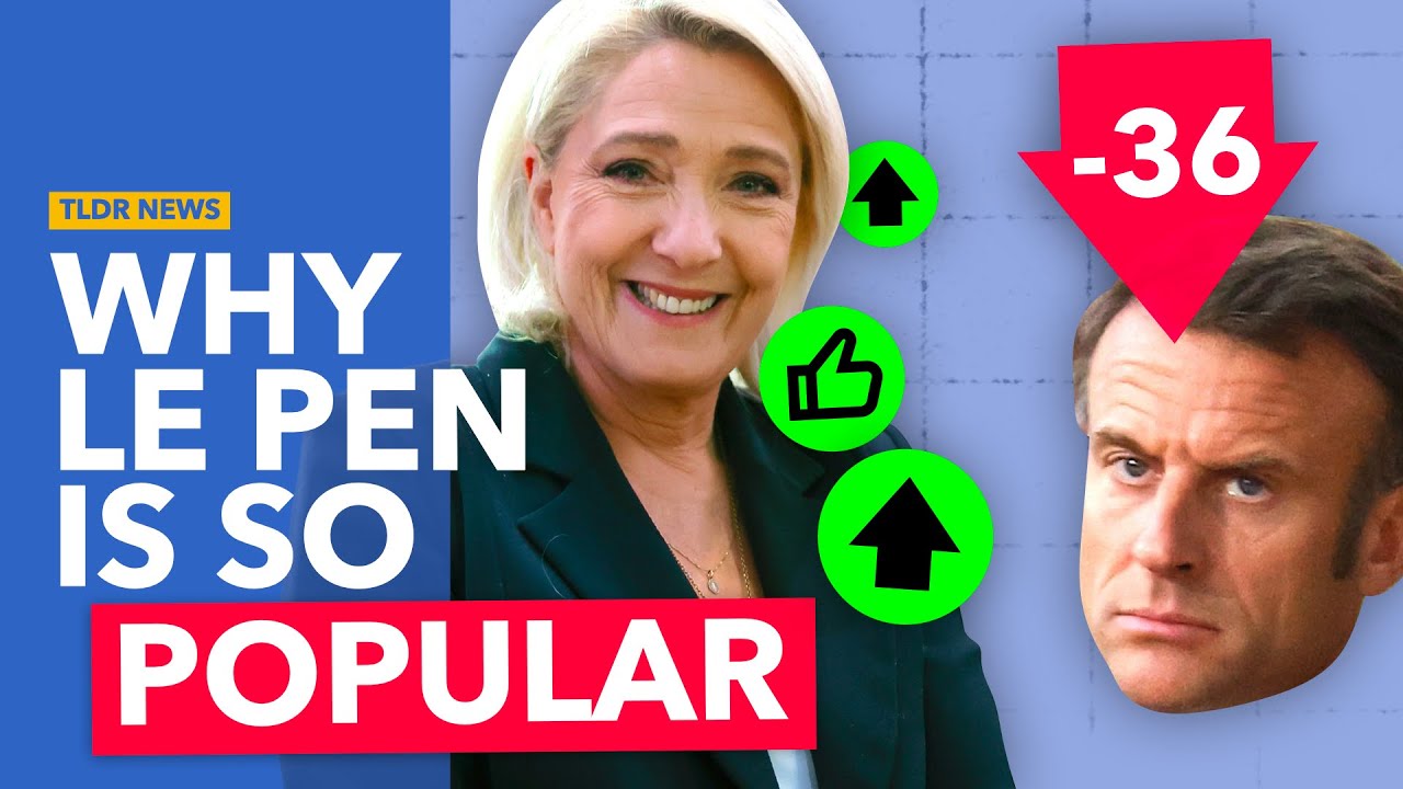 Why is Marine Le Pen So Popular in France?