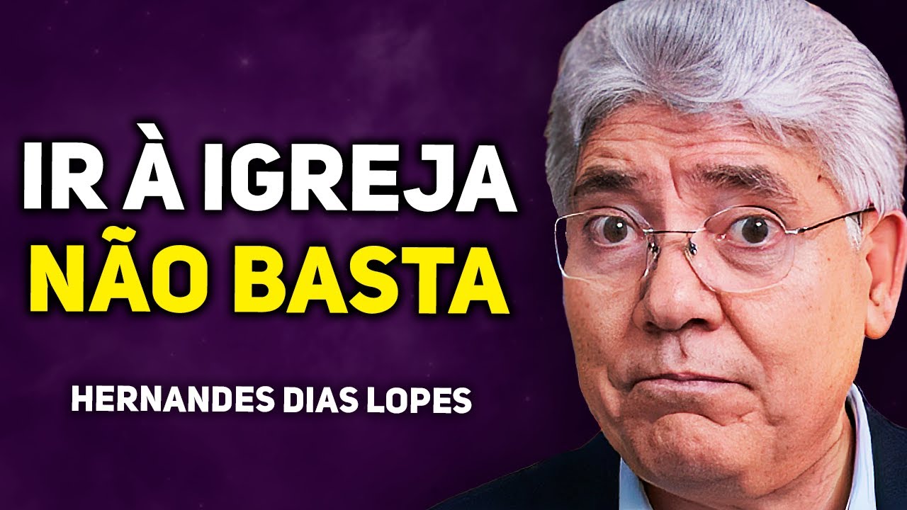 5 SINAIS DE QUE VOCÊ NÃO É CONVERTIDO DE VERDADE | Hernandes Dias Lopes