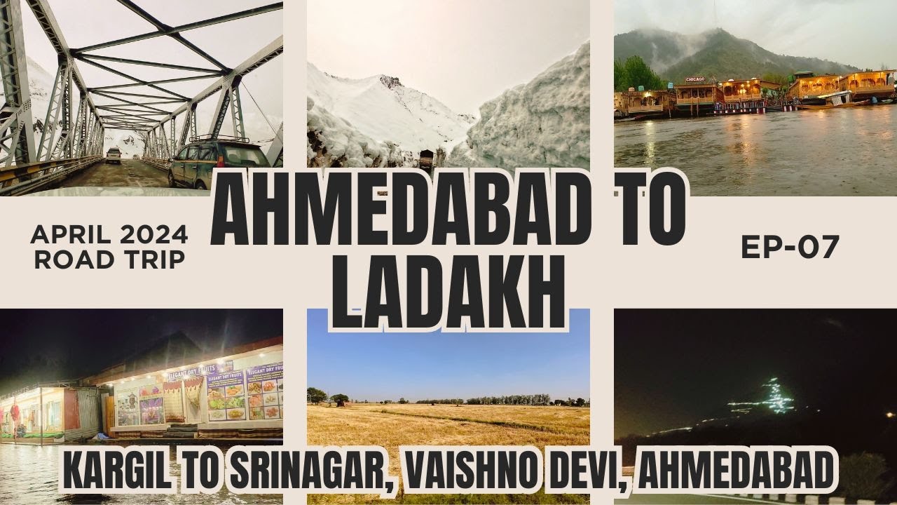 Ahmedabad to Ladakh April 2024 | Kargil to Srinagar & Return to Ahmedabad | Ep-07
