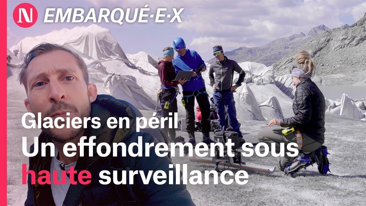 J'ai accompagné des scientifiques sur un glacier en péril / EMBARQUÉ.E.X
