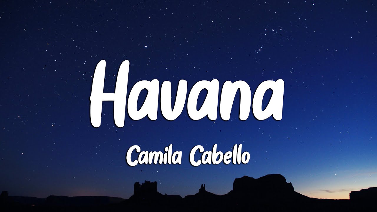 Camila Cabello - Havana (Lyrics) ft. Young Thug