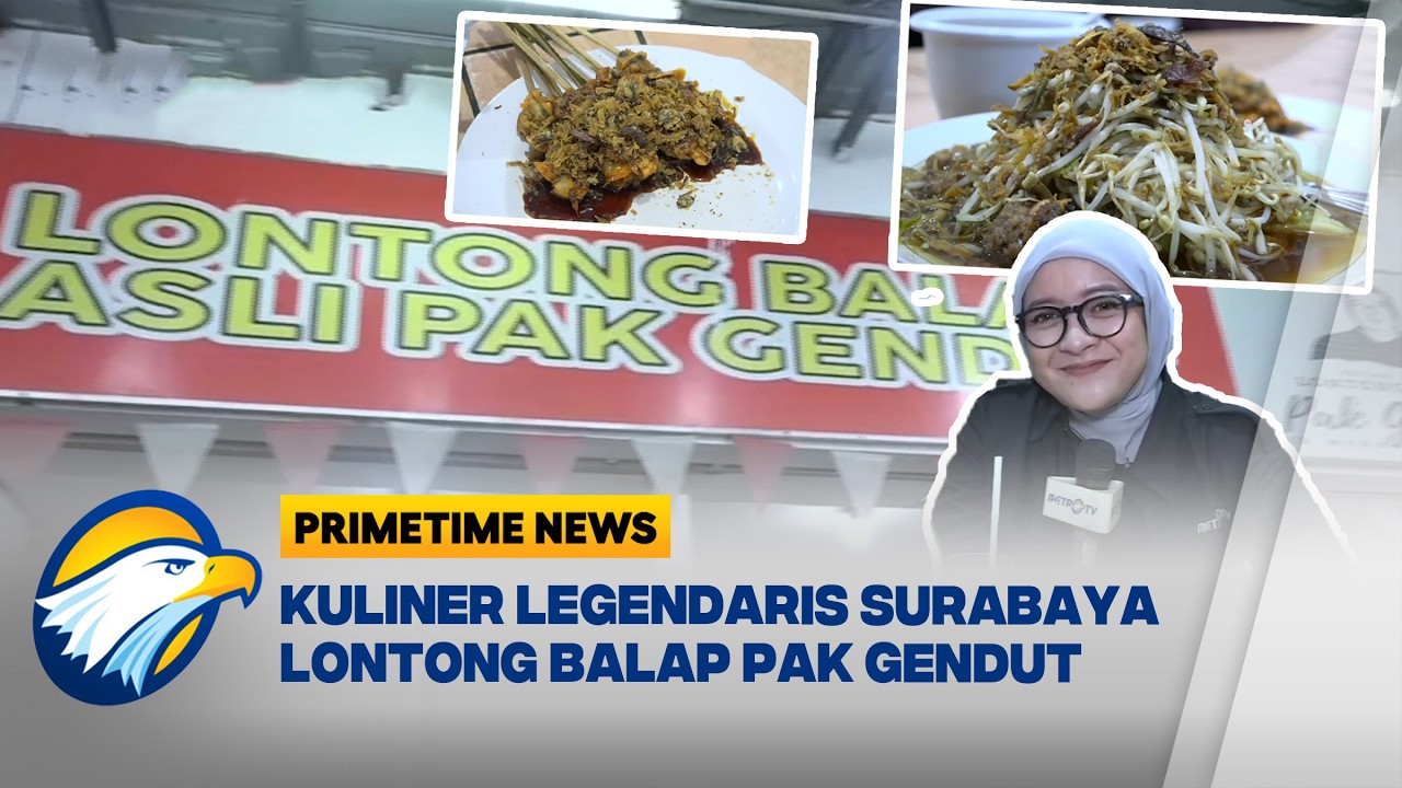 Lontong Balap Pak Gendut Surabaya Jadi Pilihan Berbuka Puasa | Primetime News