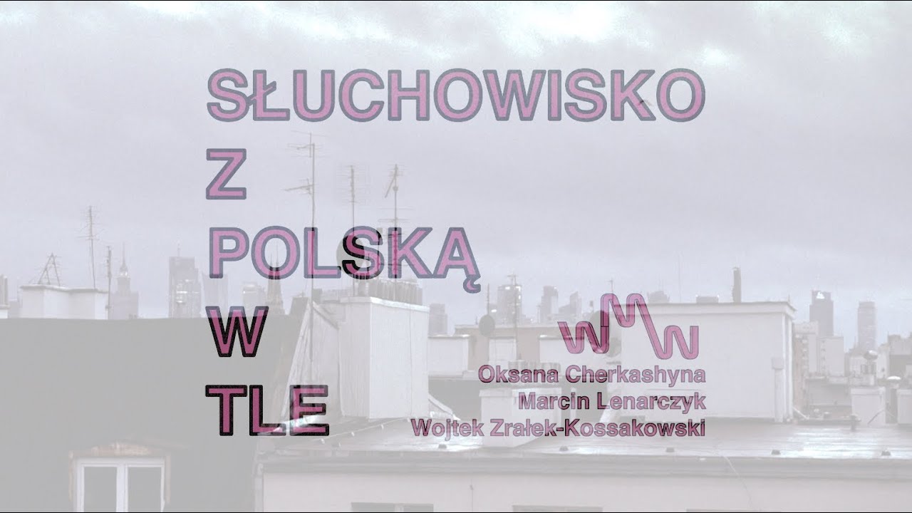 SŁUCHOWISKO Z POLSKĄ&nbsp;W TLE