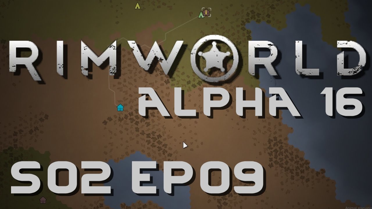 RIMWORLD ALPHA 16 | Psych | Season 2 Ep 9 | Let's Play RimWorld!