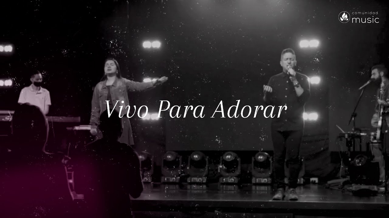 Vivo Para Adorar (To Worship You I Live) - Hector Sandoval | Live | Comunidad Music