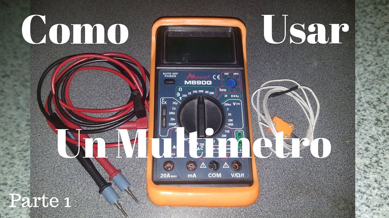 Tutorial Uso del Multimetro o Tester - Parte 1. #Tutoriales