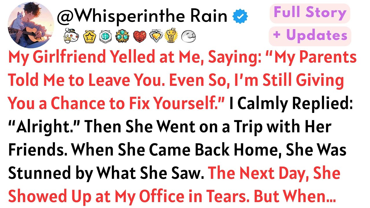 My Girlfriend Yelled at Me, Saying: “My Parents Told Me to Leave You. Even So, I’m Still Giving…