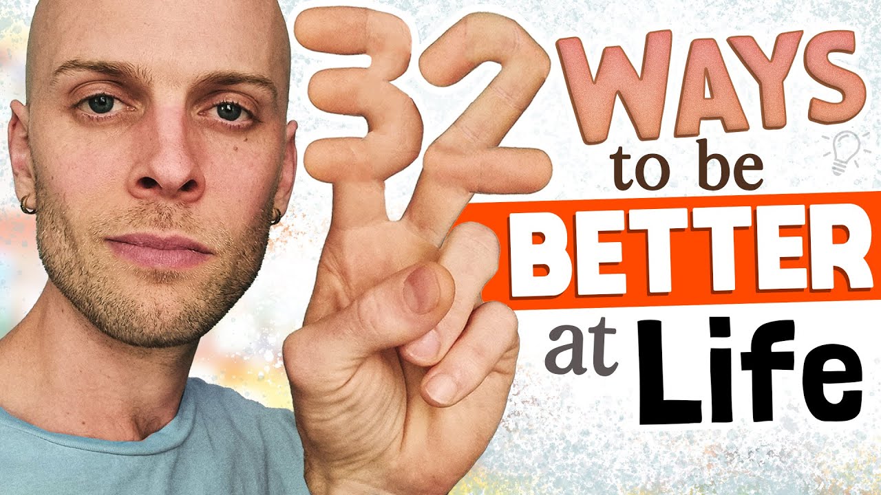 32 способа стать лучше в жизни