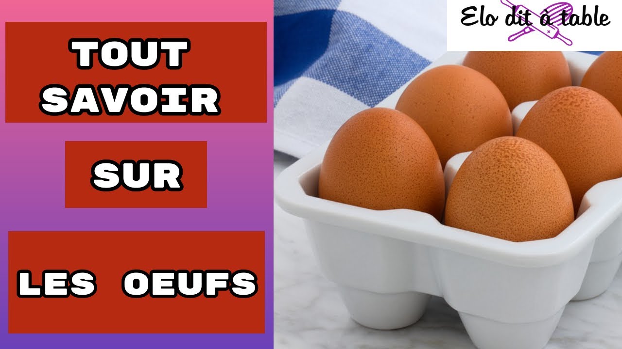 CAP PATISSIER  | JE VOUS DIS TOUT SUR LES OEUFS