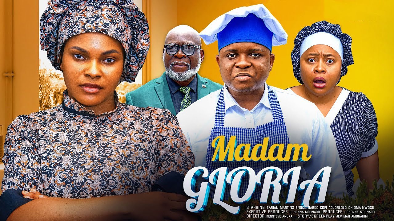 MADAM GLORIA - SARIAN MARTINS, ENOCK DARKO, CHIOMA NWOSU, KOFI ADJORLOLO latest 2024 nigerian movie