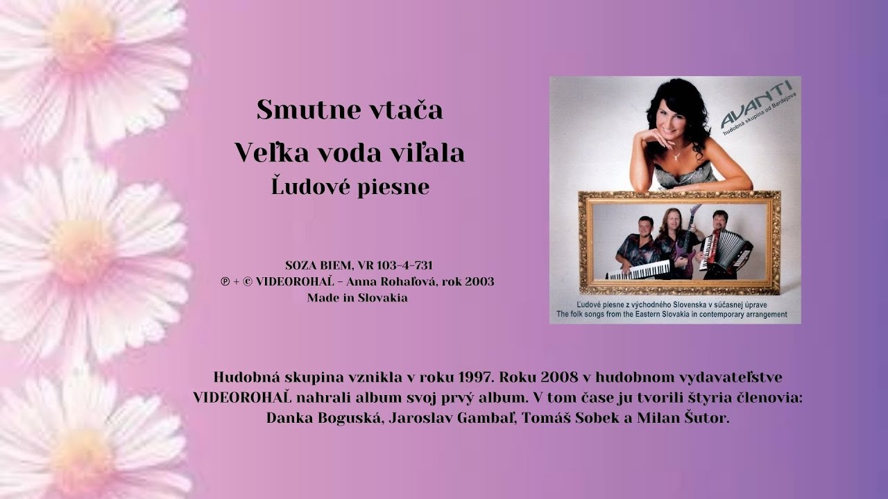 AVANTI, Smutne vtača, Veľka voda  - ľudov&eacute; piesne,  VIDEOROHAL