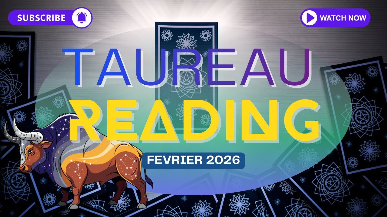 Taureau Février 2026 Amour Travail Finances Prédictions