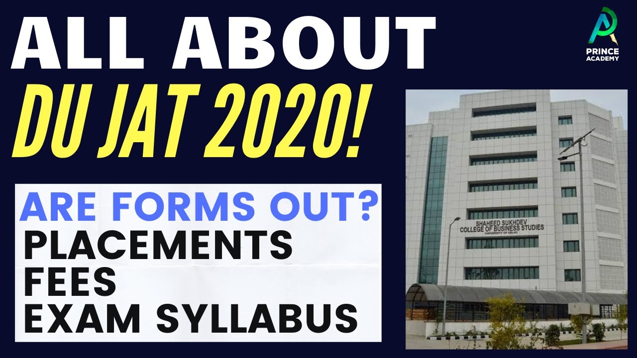 DU JAT 2020: Form & Exam Dates, Syllabus, Placements, Colleges & Online Preparation | Admission 2020