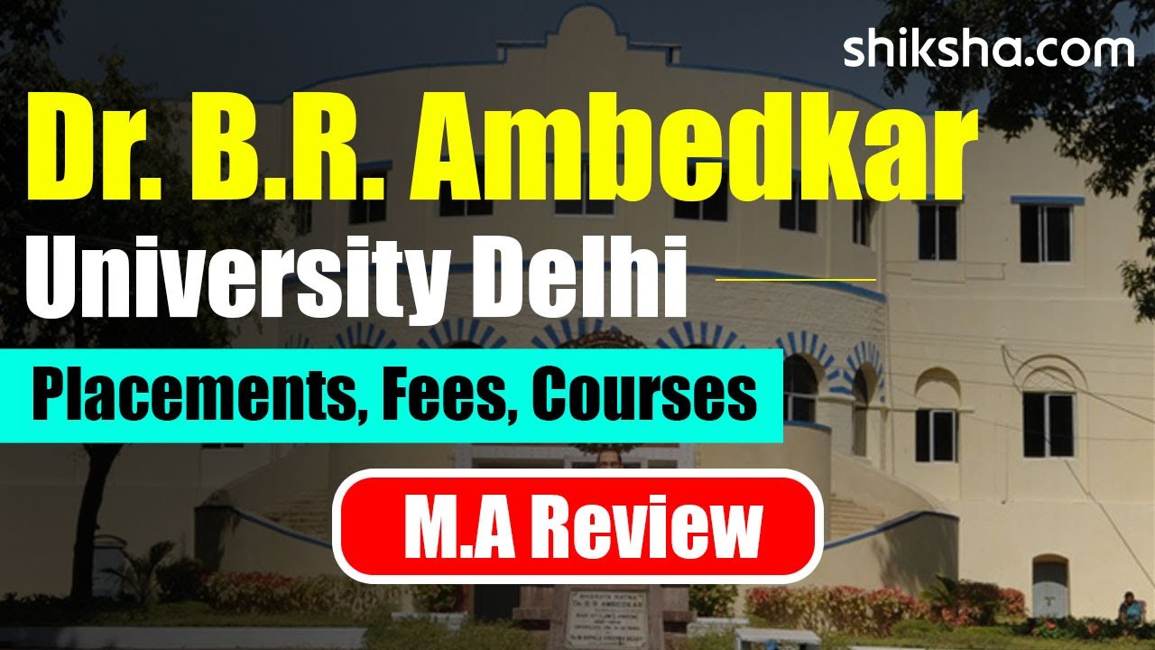 Dr BR Ambedkar University Delhi MA Review