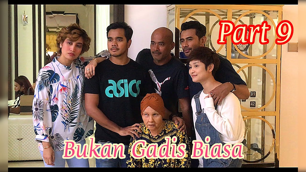 Part 9 BUKAN GADIS BIASA Behind The Scenes Remy Ishak,Ayda Jebat,Sheila Rusly,Nazim Othman