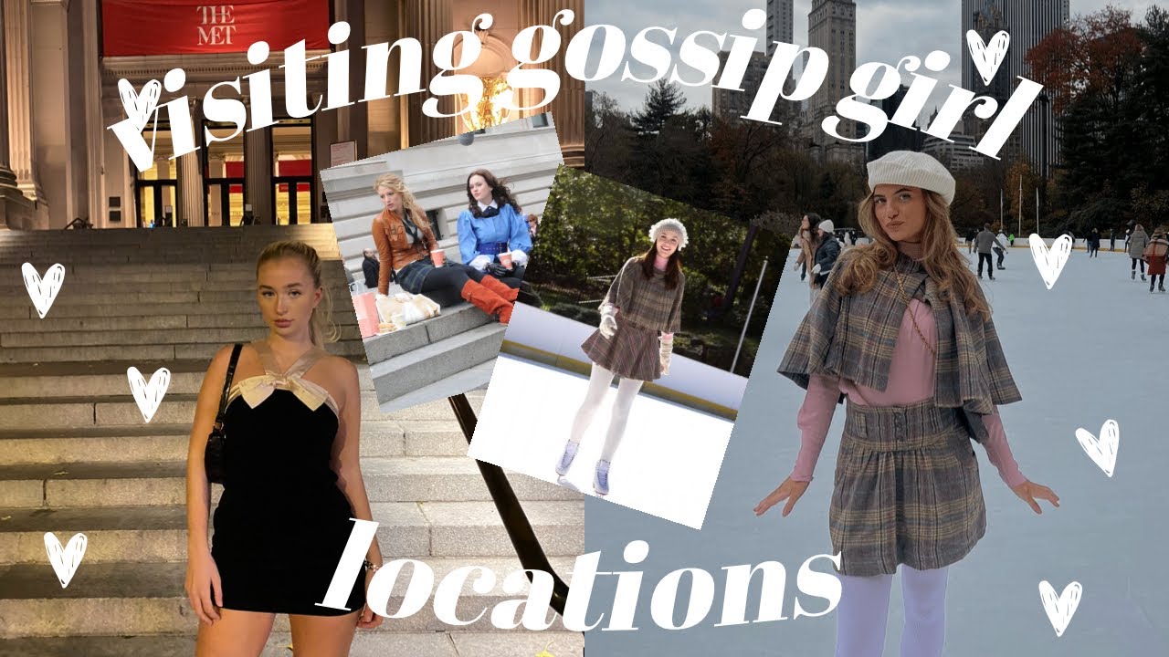 VISITING ICONIC GOSSIP GIRL LOCATIONS IN NYC