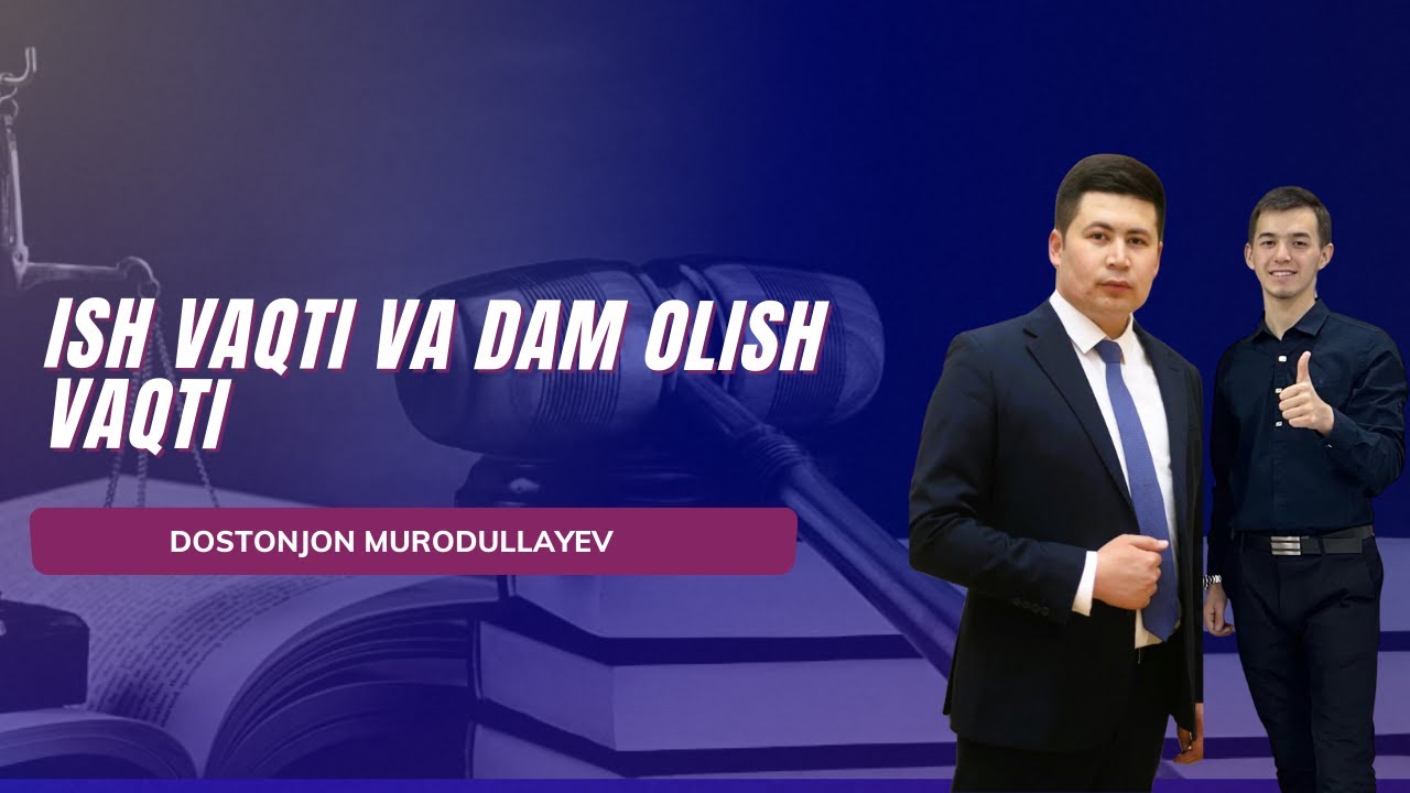Ish vaqti va dam olish vaqti