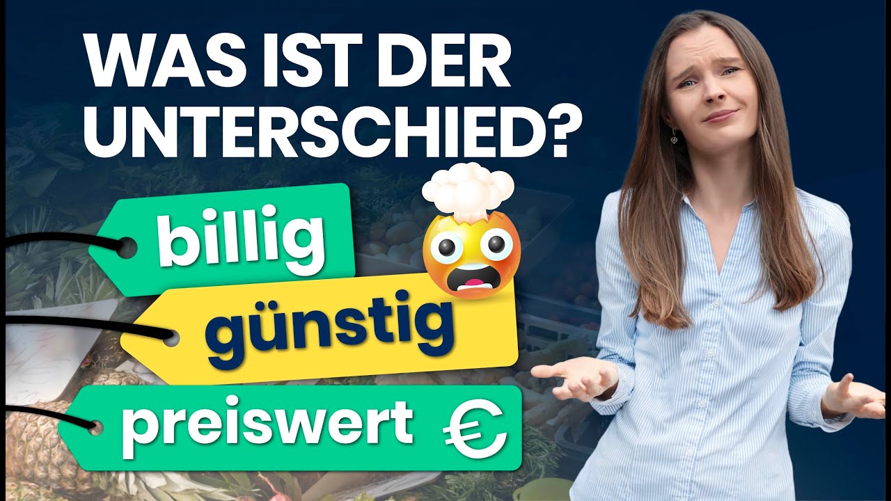 GANZ EINFACH ERKL&Auml;RT: Preiswert vs. g&uuml;nstig vs. bezahlbar vs. billig