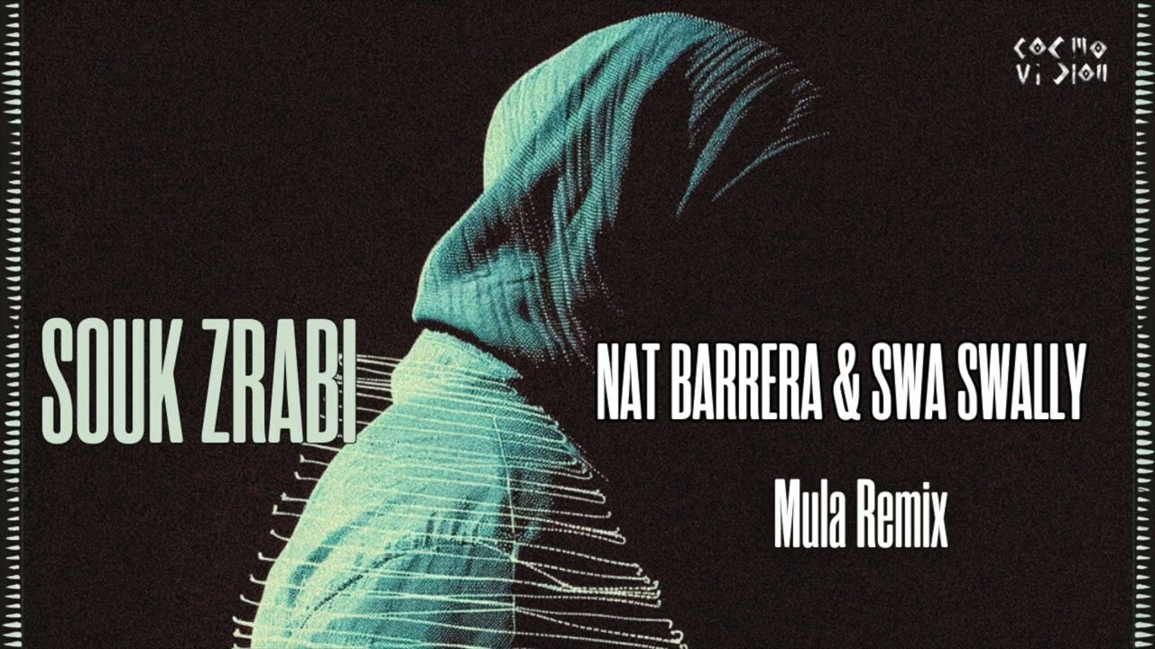 Nat Barrera & Swa Swally - Souk Zrabi (Mula Remix)