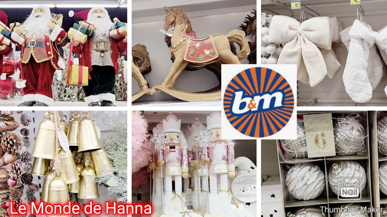 B&M FRANCE ARRIVAGE 19-10 D&Eacute;CORATION DE NO&Euml;L 🎄 
