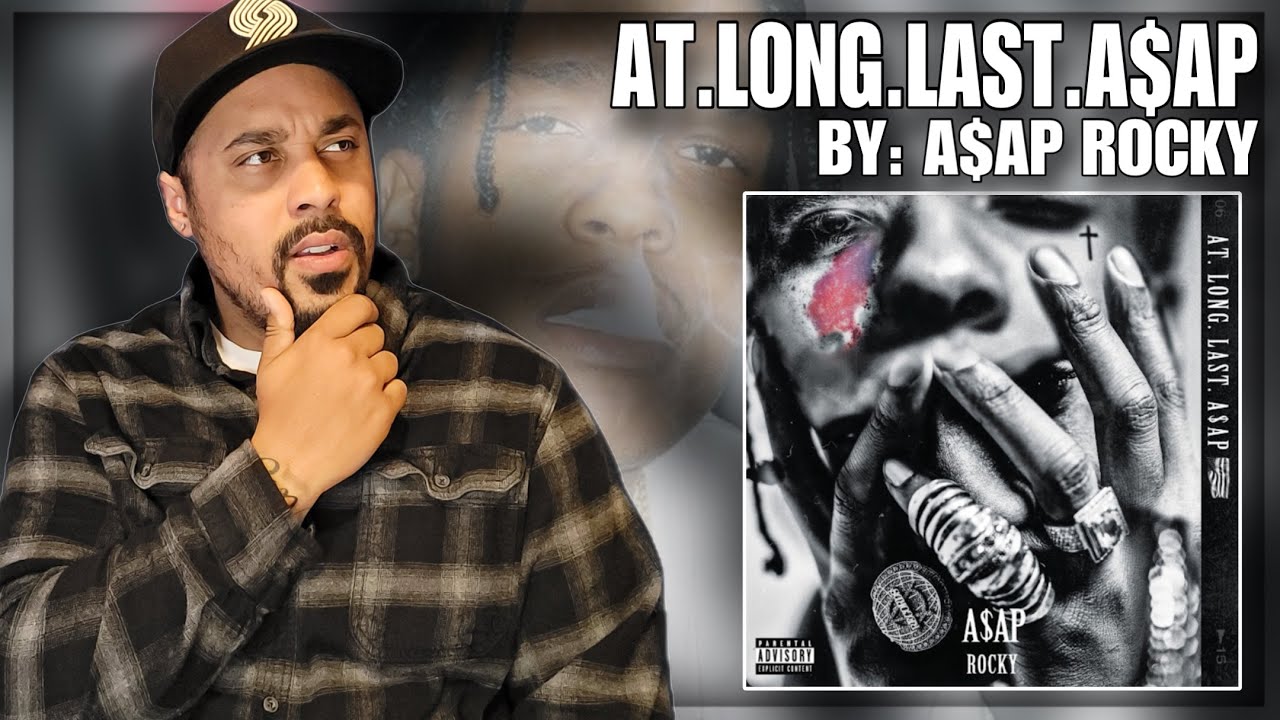 My First Time Listening To A$ap Rocky - At.Long.Last.A$ap | Full Album Reaction & Review